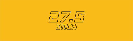 27.5 Inch